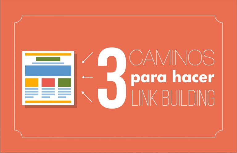 3 caminos para hacer link building